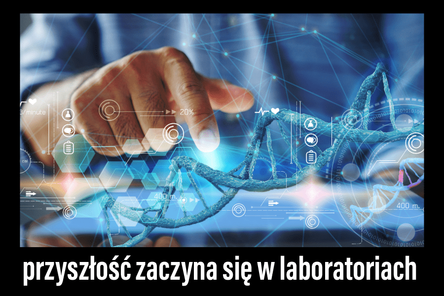 Przyszłość zaczyna się w laboratoriach